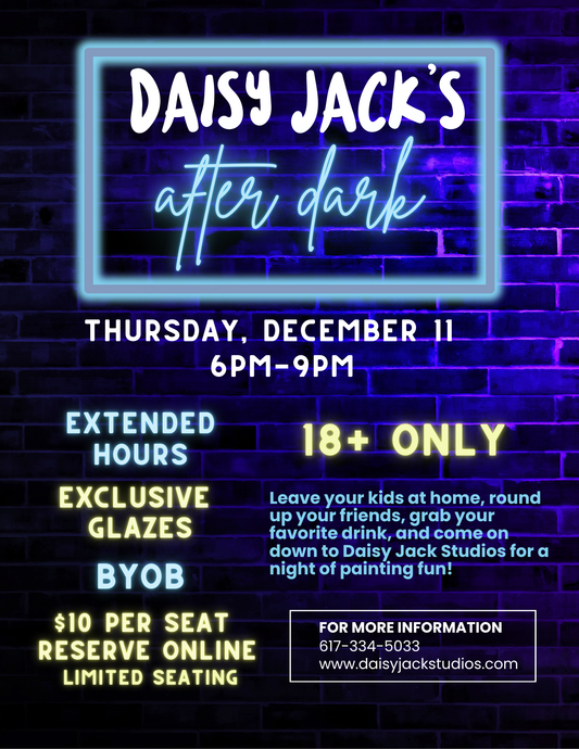 Daisy Jack’s After Dark | December 11 | 6-9pm | Limited Seating Available